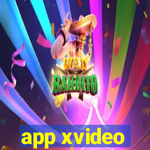 app xvideo